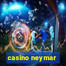 casino neymar